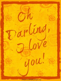 oh darling I love you