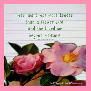 Her heart was more tender
